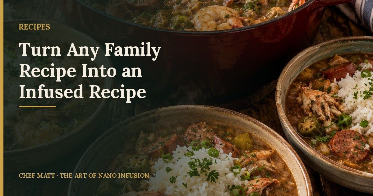 How to Turn Any Family Recipe Into an Infused Recipe (4 Steps)
